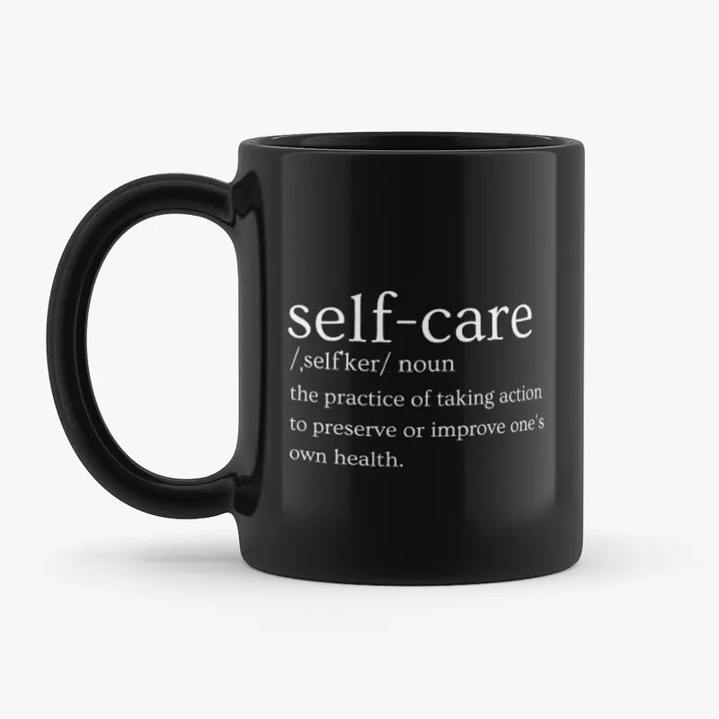 Self-Care Black Coffee Mug 🥰